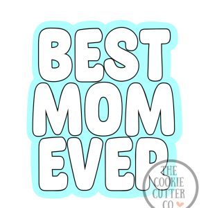 Best Mom cookie cutter