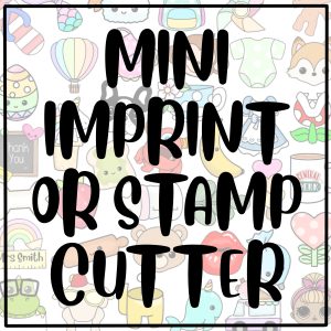 Mini Size Imprint or Stamp cookie cutter